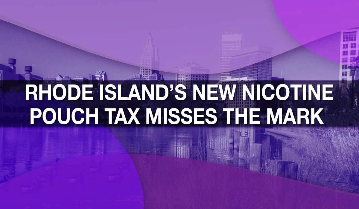 Rhode Island’s New Nicotine Pouch Tax Misses the Mark